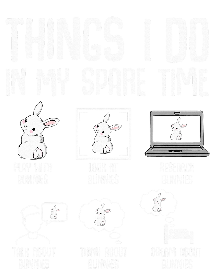 Things I Do In My Spare Time Bunny Rabbit T-Shirt