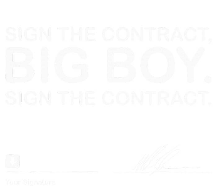 Sign The Contract Big Boy Sign The Contract Signature Magnet