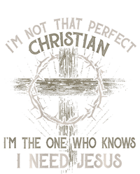 IM Not That Perfect Christian M The One That Knows T-Shirt