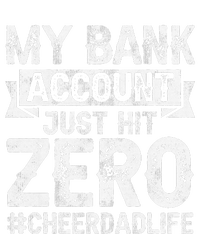 My Bank Account Just Hit Zero Cheer Dad Proud Cheer Father T-Shirt