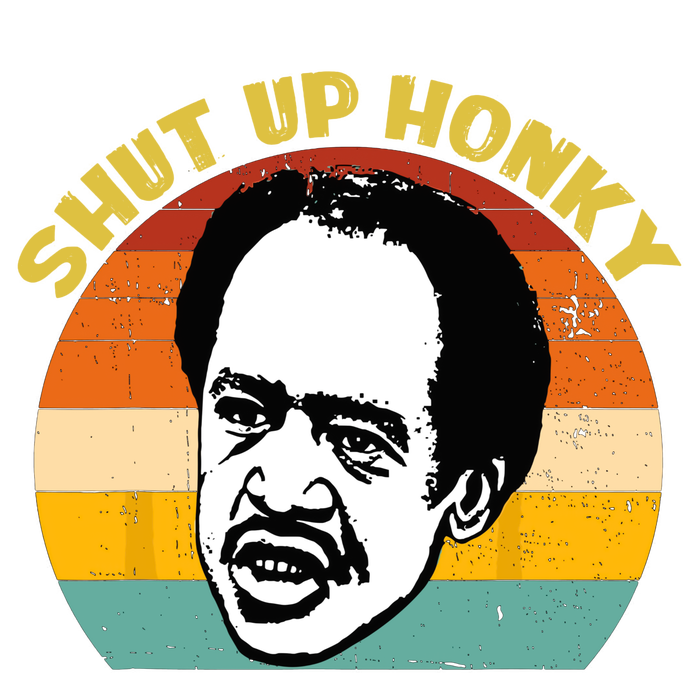 Shut Up Honky Retro Funny T-Shirt