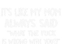 ItS Like My Mom Always Said What The Fuck Is Wrong With You Toddler Zip Fleece Hoodie