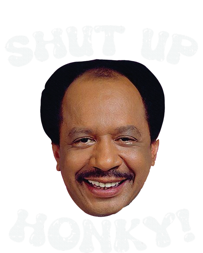 Funny Shut Up Honky Poster