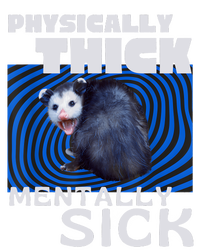 Physically Thick Mentally Sick Opossum Mental Health Meme Kids Hoodie