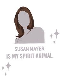 Susan Mayer Is My Spirit Animal Ladies Long Sleeve Shirt