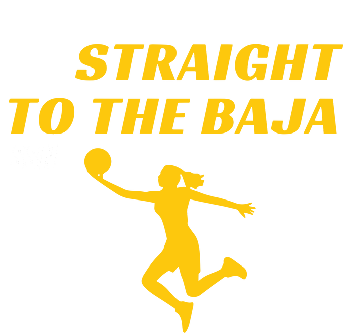 Straight To Thge Baja Women's T-Shirt