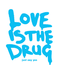 Just Say Yes Love Is The Drug Quote Short Acrylic Beanie