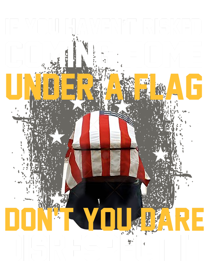 If You HavenT Risked Coming Home Under A Flag Dry Zone Grid Polo