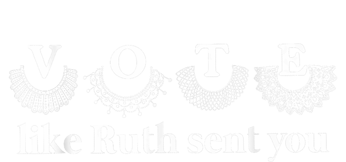 Vote Like Ruth Sent You Ladies Long Sleeve Shirt