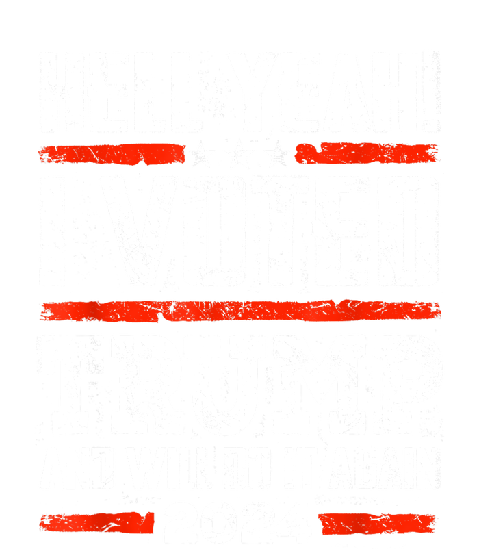 Funny Trump 2024 Yeah! I Voted Trump And Will Do It Again Gift Canvas