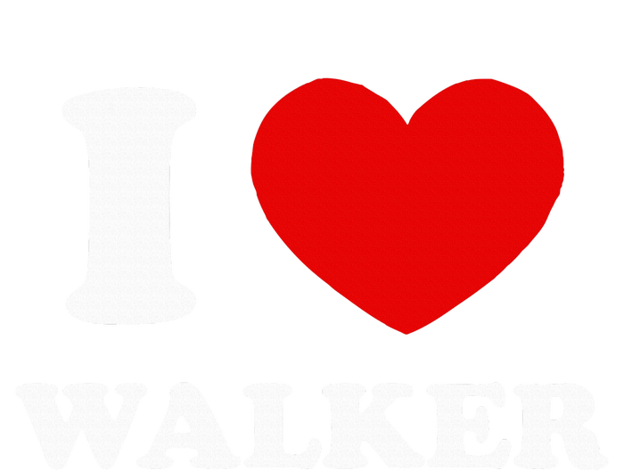 I Love Walker I Heart Walker Funny First Name Walker Cooling Performance Crew T-Shirt