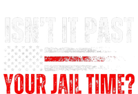 Retro IsnT It Past Your Jail Time American Flag T-Shirt