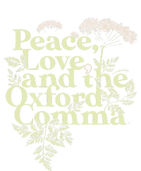 Peace Love And The O.X.F.O.Rd Comma English Grammar Humor Flower Cooling Performance Long Sleeve Crew