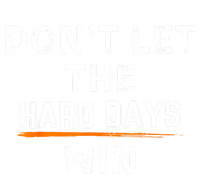 Dont Let The Hard Days Win Gift Metallic Star Ornament