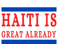 Haiti Is Great Already V-Neck T-Shirt