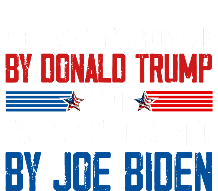 IVe Never Been Fondled By Donald Trump But Joe Biden T-Shirt