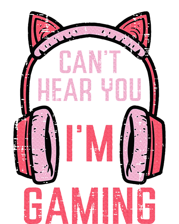 Cant Hear You Im Gaming T-Shirt