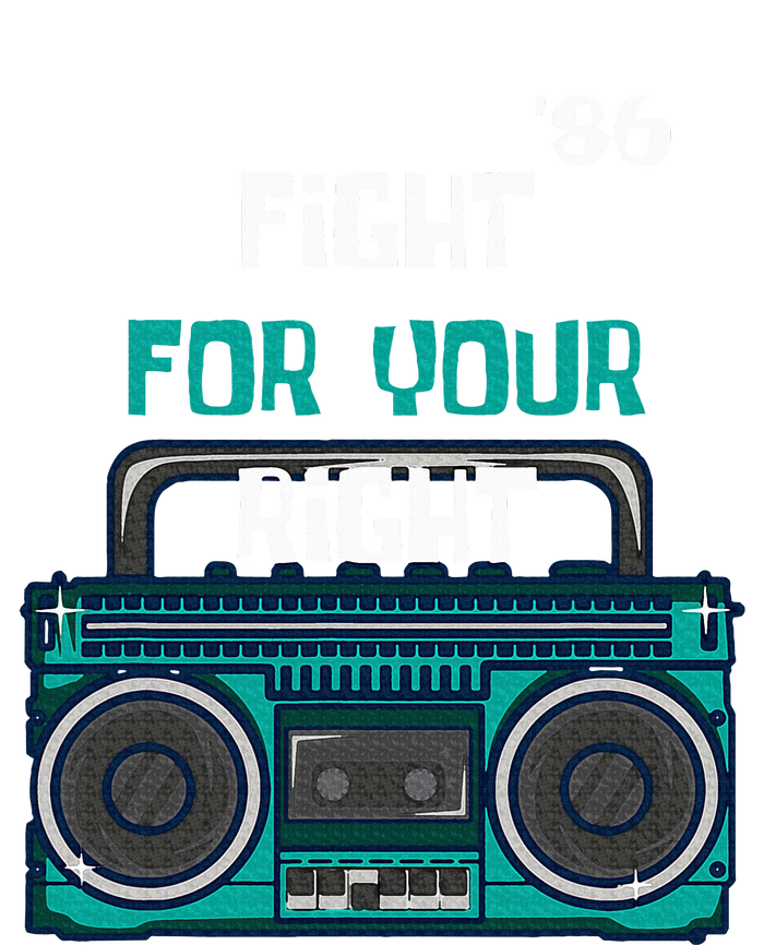 Fight For Your Right Ghetto Blaster Pop Band Musician Fan T-Shirt