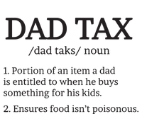 Dad Tax T Dad Tax For Dad Tax Definition T-Shirt