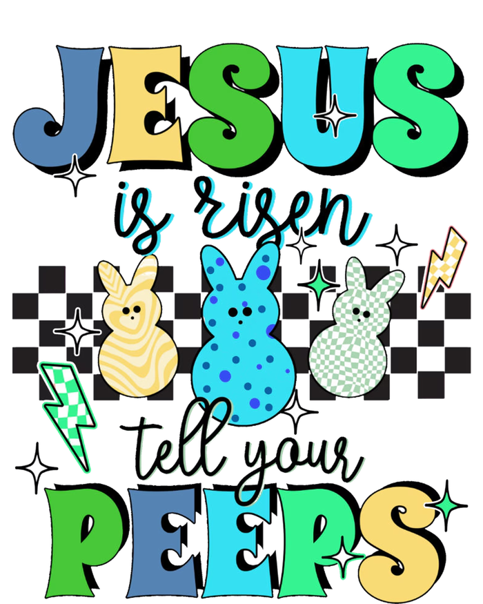 Jesus Is Risen Tell Your Peeps T-Shirt