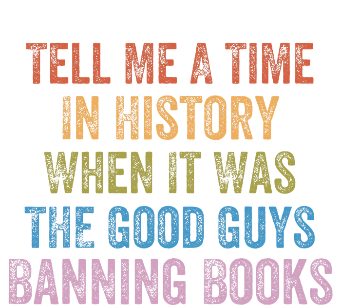 Tell Me A Time In History When It Was Good Guys Banning Book Women's Perfect Tri Rocker Tank