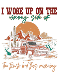 I Woke Up On The Wrong Side Of The Truck Bed This Morning T-Shirt