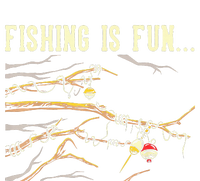 Fishing Is Fun... Bobbers Stuck In Tree T-Shirt