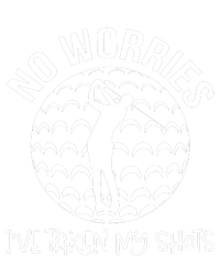 No Worries IVe Taken My Shots Cooling Performance Crew T-Shirt