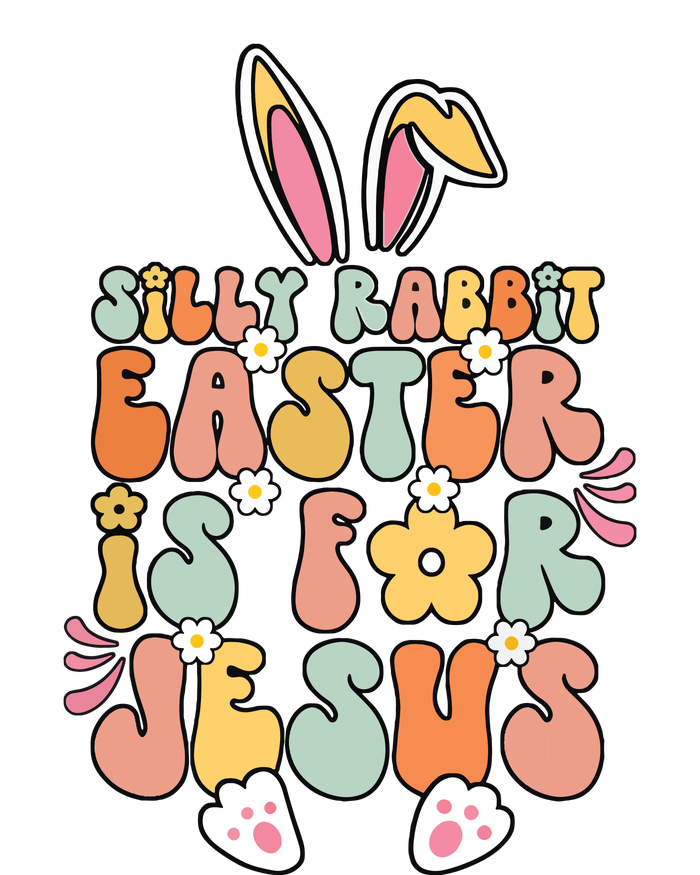 Silly Rabbit Easter Is For Jesus Christian Religious Groovy Infant Baby Jersey Bodysuit