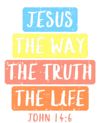 Jesus Way Truth Life John 146 Easter Religious Premium Hoodie