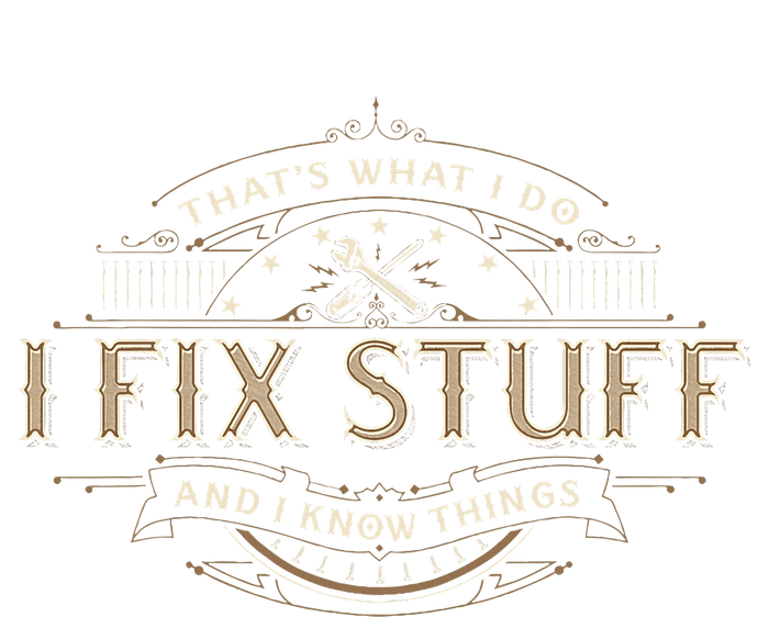 ThatS What I Do I Fix Stuff And I Know Things Women’s Perfect Tri Rocker Tank