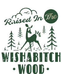 Raised In The Wishabitch Woods Funny Camping T-Shirt