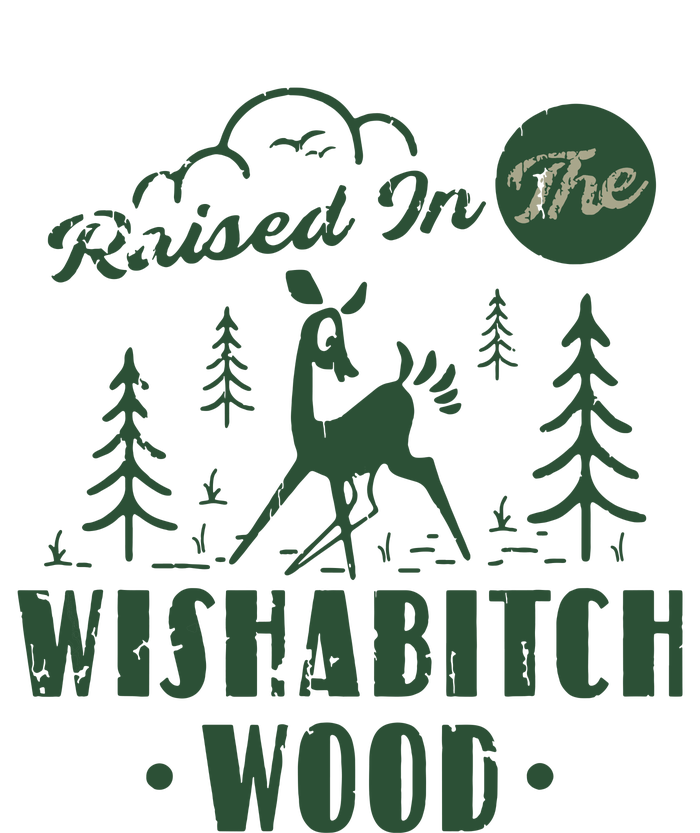 Raised In The Wishabitch Woods Funny Camping T-Shirt