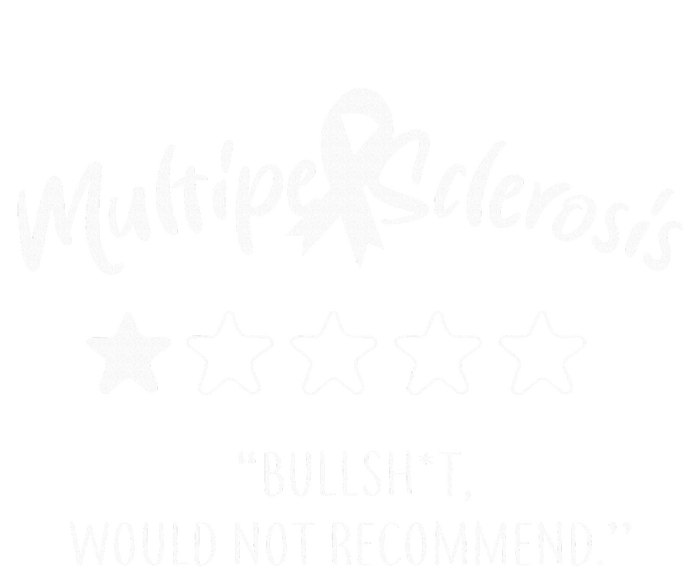 Multiple Sclerosis Bullshit Would Not Recommend Tie-Dye Long Sleeve Shirt