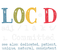 Locd Definition For A Loc Lifestyle Dreadlocs T-Shirt