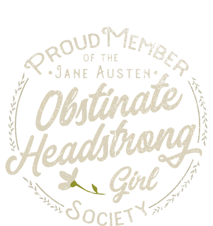 Obstinate Headstrong Girl Jane Austen Pride And Prejudice Ladies Long Sleeve Shirt