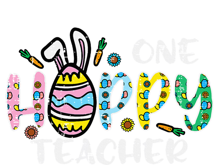 One Hoppy Teacher Cute Happy Easter Day Egg Bunny Ears Toddler T-Shirt