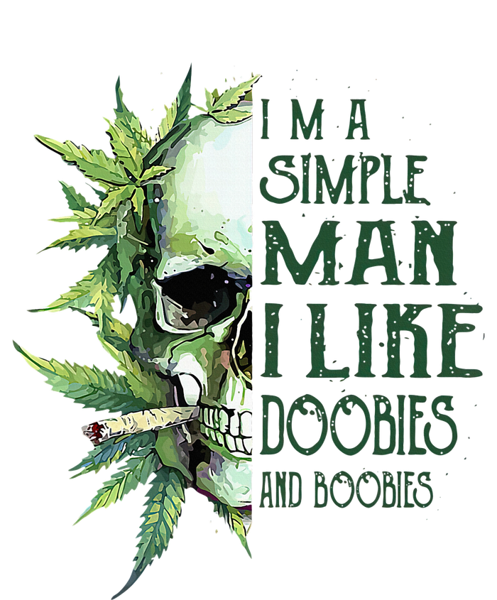 Skull I’M A Simple Man I Like Doobies And Boobies Women's V-Neck T-Shirt