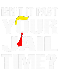 Funny Isnt It Past Your Jail Time T-Shirt