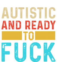 Autistic And Ready To Fuck Funny Autism Quote Retro Vintage Gift Zip Tote Bag