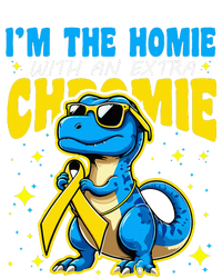 IM The Homie With Extra Chromie Down Syndrome Awareness T-Shirt