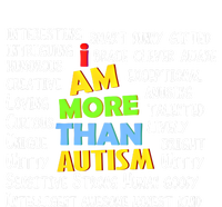 Cute I Am More Than Autism Gift Gift T-Shirt