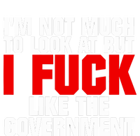 Im Not Much To Look At But I Fuck Like The Government Cropped Pullover Crew