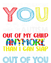 Sorry To Disappoint You I CanT Spank Autism Out Of My Gift T-Shirt