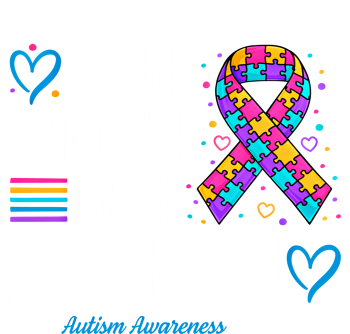 Blue Autism I Love Someone With Autism Awareness Funny Gift T-Shirt