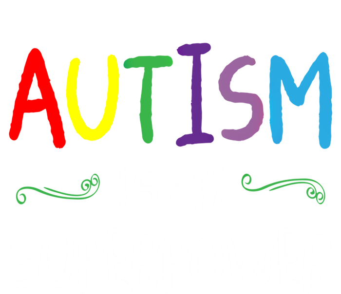 Colorful Autism Is My Superpower Autism Awareness Cool Gift T-Shirt