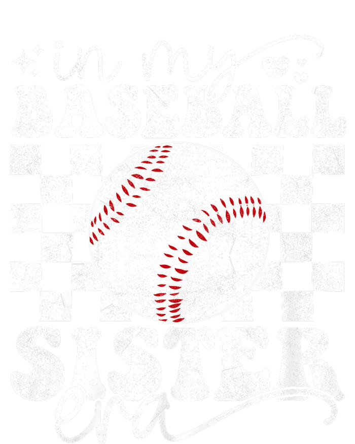 In My Baseball Sister Era Baseball Sister T-Shirt