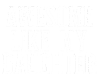 Awesome Like My Daughter Funny Mothers Fathers Day Mom Dad Youth Performance Sprint T-Shirt