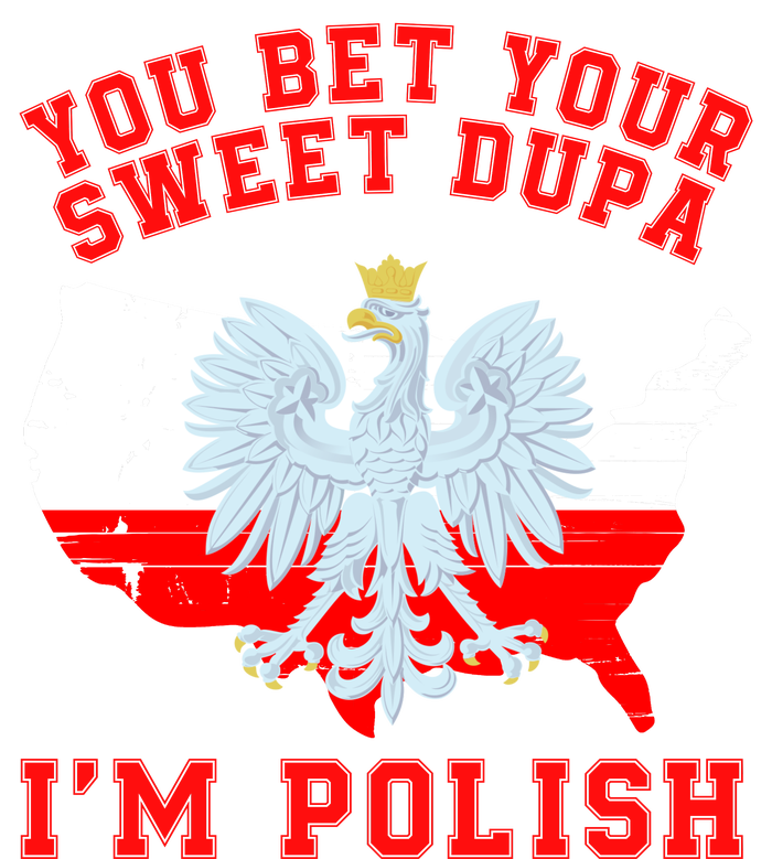 You Bet Your Sweet Dupa IM Polish Polska Funny Polish Saying Polish Tradition Pajama Set