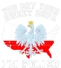 You Bet Your Sweet Dupa IM Polish Polska Polish Tradition Funny Polish Saying Insulated Varsity Jacket